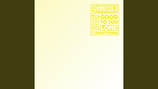 Good to You