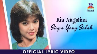 Download lagu Ria Angelina - Siapa Yang Salah mp3