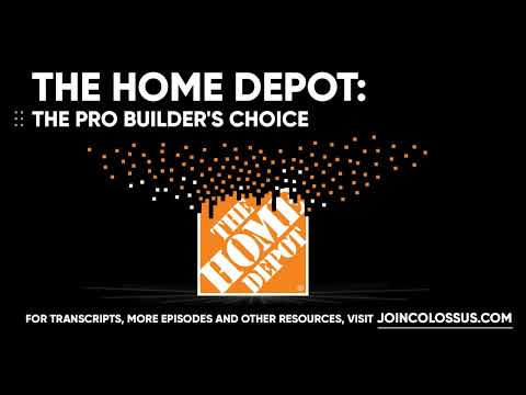 The Home Depot: The Pro Builder’s Choice - [Business Breakdowns, EP. 81]