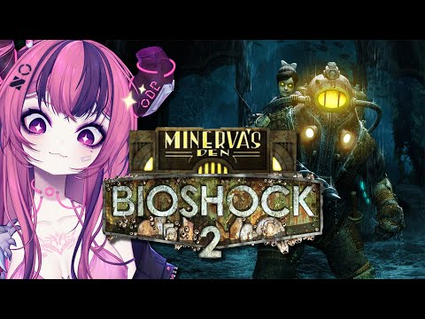 Ironmouse Plays BioShock 2: Minerva's Den