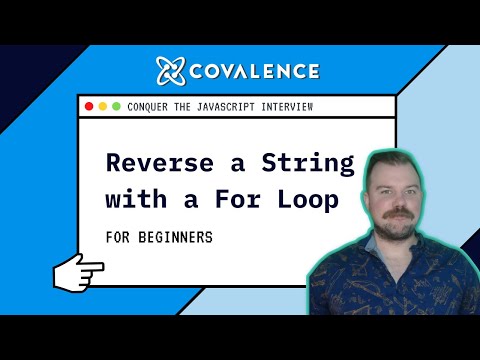 Conquer The Javascript Interview Reversing A String Using A Loop Beginner Skill Level