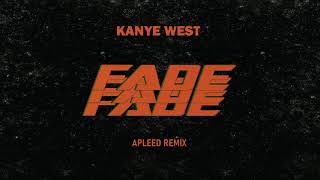 Kanye West  - Fade (ApLeeD Remix)