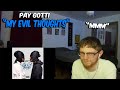 Pay Gotti My Evil Thoughts REACTION