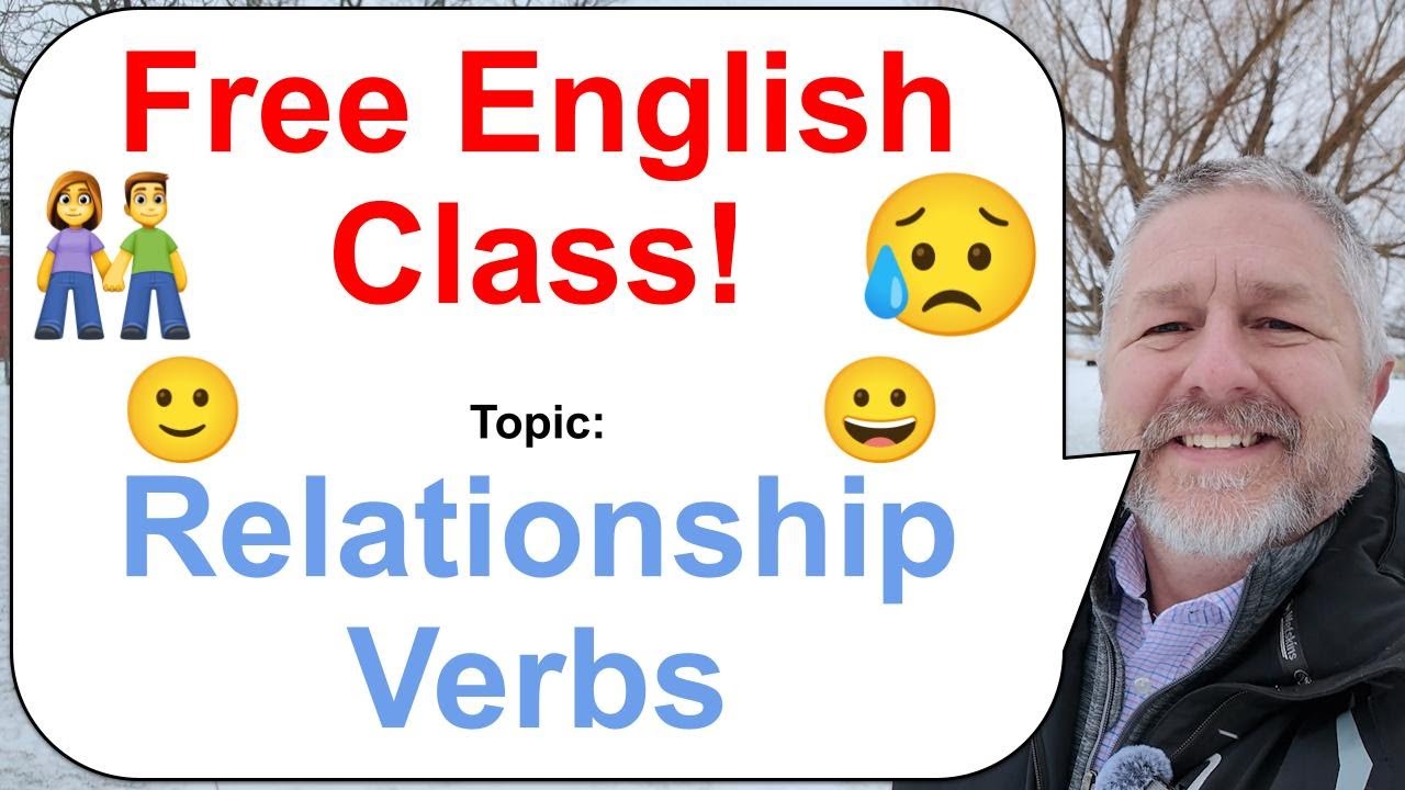 Let's Learn English! Topic: Relationship Verbs 👫🙂😥
