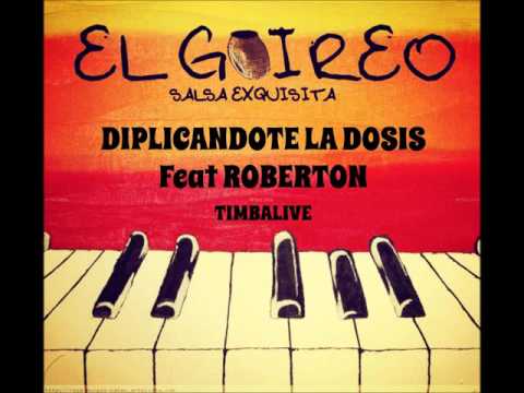 TIMBALIVE Feat ROBERTON - DUPLICANDOTE LA DOSIS