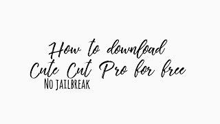 Download lagu HOW TO DOWNLOAD CUTE CUT PRO FOR FREE!!|2017 mp3 Download lagu HOW TO DOWNLOAD CUTE CUT PRO FOR FREE!!|2017 mp3
