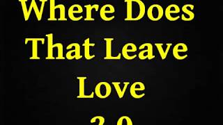 Where Does That Leave Love 2.0 George Lamond