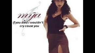 Mya -   if you died i wouldn&#39;t cry cause you