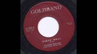 CLASSIE BALLOU - D-I-R-T-Y  D-E-A-L - GOLDBAND