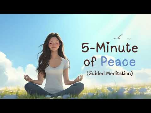 5-Minute Guided Meditation: Find Your Peace and Start Your Day Calmly