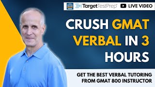 Crush GMAT Verbal with GMAT 800 Instructor | 3-hour NonStop #GMAT Crash-Course