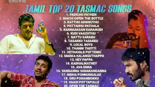 TAMIL TOP 20 #TASMAC SONGS