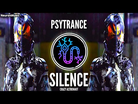 PSYTRANCE • Crazy Astronaut - Silence