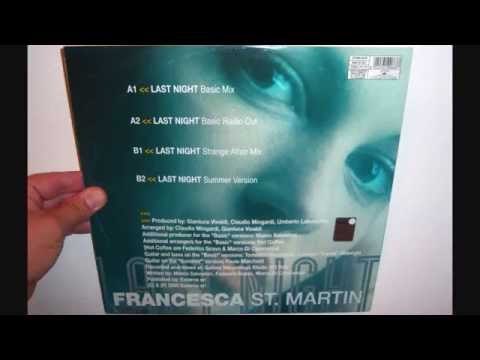 Francesca St. Martin - Last night (2000 Strange affair mix)