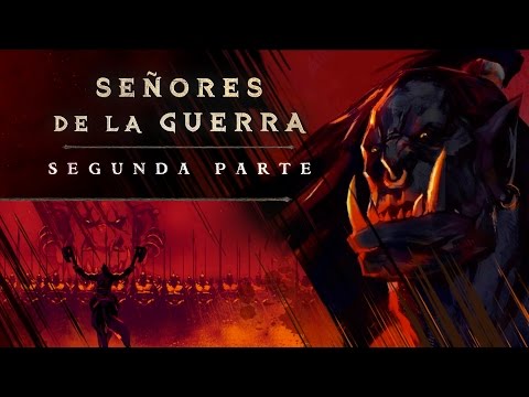 Señores de la Guerra, segunda parte – Grommash