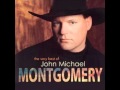Hold on to me- John Michael Montgomery