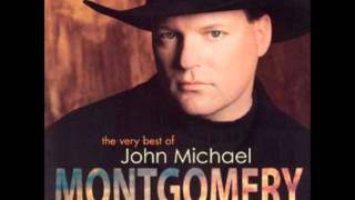 Hold on to me- John Michael Montgomery