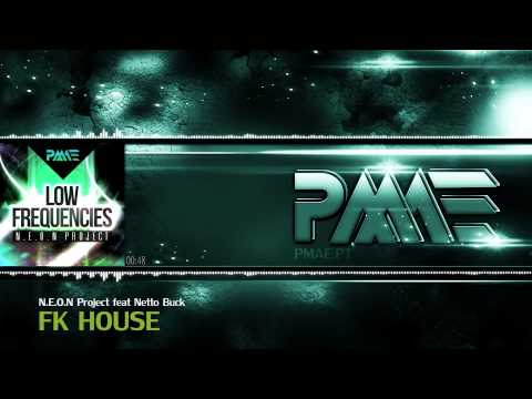 N.E.O.N Project feat Netto Buck - Fk House (Original Mix) (Preview)