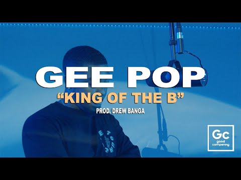Gee Pop - King of the B | GC Presents: The Box