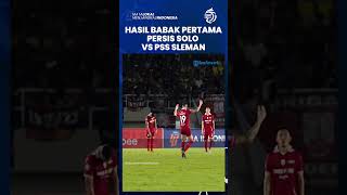 HT Liga 1 Persis Solo Vs PSS Sleman 0-1, Skuad Super Elja Unggul Sementara Lewat Sepakan Penalti