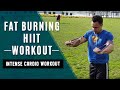 FAT BURNING HIIT WORKOUT (INTENSE CARDIO WORKOUT)