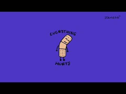 JAMESG - EVERYTHING HURTS