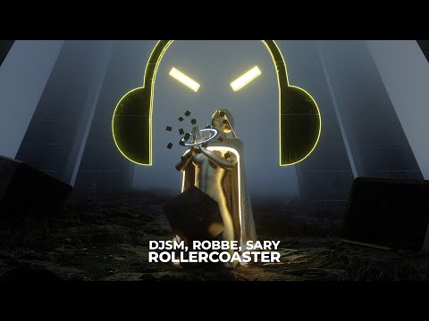 DJSM, Robbe, SARY - Rollercoaster
