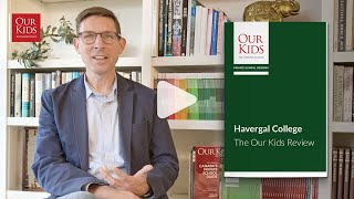 Havergal College, Toronto, ON - The OUR KIDS Feature Review video