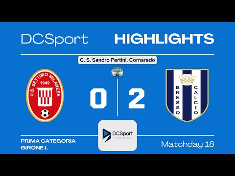 SETTIMO MILANESE-BRESSO CALCIO 0-2 | 18 Giornata | Prima Categoria | Girone L | Milano