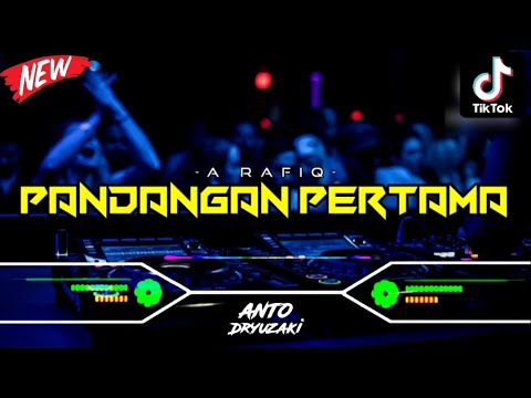 DJ PANDANGAN PERTAMA - A RAFIQ‼️ VIRAL TIKTOK || FUNKOT VERSION