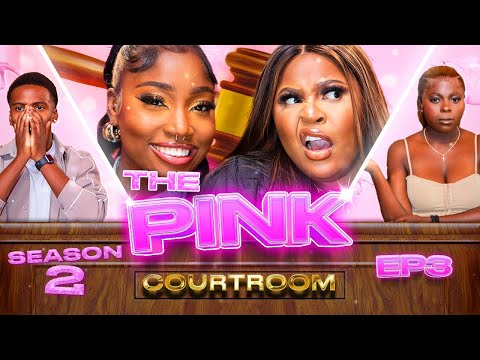 "NOT GONNA TURN THIS INTO AN I HATE MEN THING" | THE PINK COURTROOM | S2 EP 3 | PrettyLittleThing
