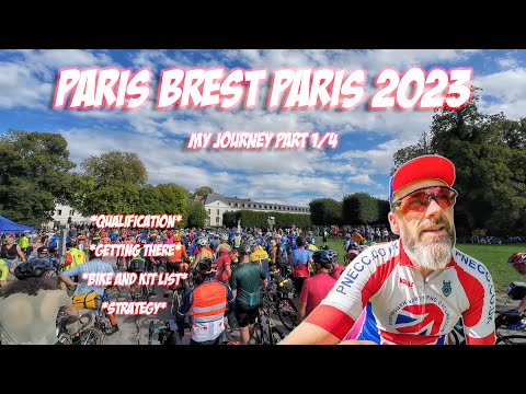Paris Brest Paris 2023 - My journey part 1 of 4