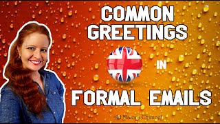 English Lesson 50 | Common greetings in formal emails | English formal greetings