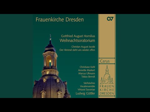 Homilius: Die Freude der Hirten über die Geburt Jesu, HoWV I.1 "Christmas Oratorio" - VIII....