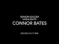 Connor Bates-High School Senior year highlights