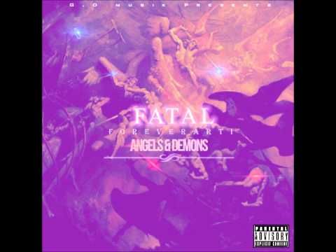 Fatal'Foreverarti - Angels & Demons [Prod. Hipaholics]