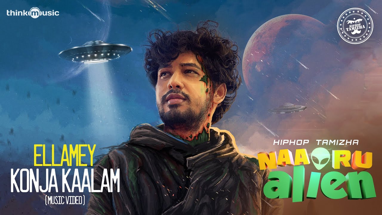 Ellamey Konja Kaalam Song Lyrics | Naa Oru Alien Album HipHop Tamizha Adhi 2020