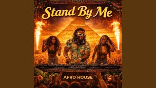 Download lagu Stand by Me (Afro House) mp3