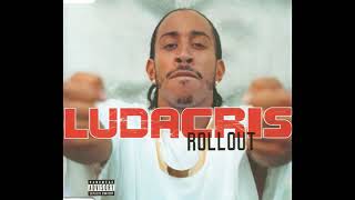 Ludacris - Roll Out [HQ]