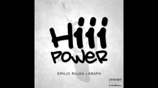 Emilio Rojas Ft. Grafh - HiiiPower Freestyle
