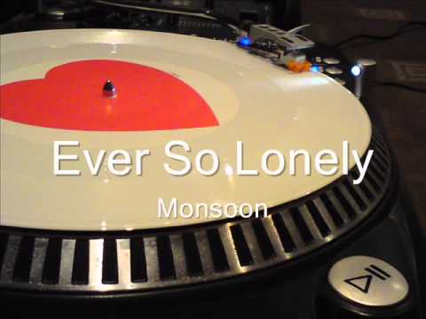 Ever So Lonely  Monsoon
