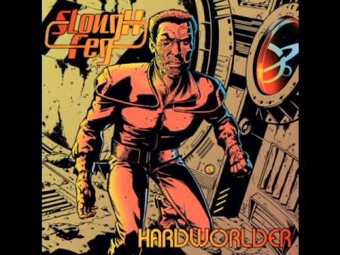 The Lord Weird Slough Feg - Hardworlder (Full Album)