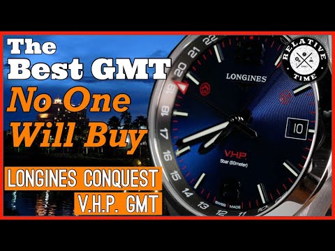 A Perfect High Accuracy GMT, Or Perfectly Flawed?  The Longines Conquest VHP GMT Review