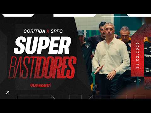 SUPER BASTIDORES: CORITIBA 0 x 1 SÃO PAULO | BRASILEIRÃO 2026