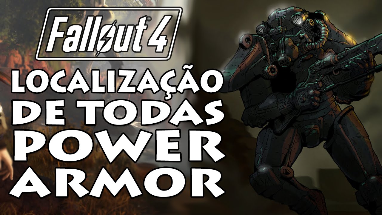 Fallout 4 ► Localização de Todas as Power Armor