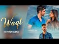 Waqt Song Marshall Sehgal Ft Himanshi Khurrana Rony Singh Punjabi Songs Full HD