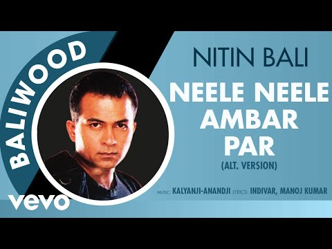 Neele Neele Ambar Par - Baliwood | Nitin Bali | Official Audio Song