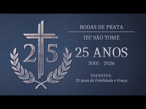 Aniversário 25 Anos da IEC em São Tomé - Pr. Junior - 18/10
