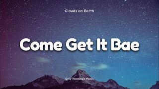 Pharrell Williams &amp; Miley Cyrus - Come Get It Bae (Clean - Lyrics)