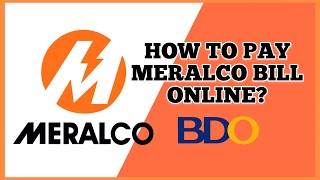 HOW TO PAY YOUR MERALCO BILL ONLINE USING BDO WITH HELPFUL TIPS || UPDATED TUTORIAL 2020